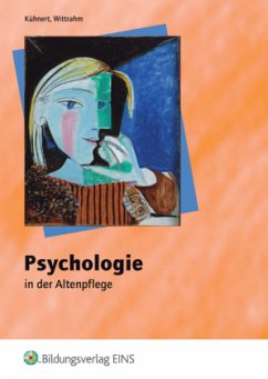 Psychologie in der Altenpflege - Kühnert, Sabine;Wittrahm, Andreas