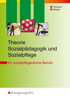 Theorie Sozialpädagogik und Sozialpflege - Thiemann, Meinolf;Wagner, Iris