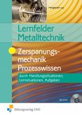 Lernfelder Metalltechnik, Zerspanungsmechanik Prozesswissen, m. DVD-ROM