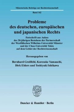 Probleme des deutschen, europäischen und japanischen Rechts. - Großfeld, Bernhard / Yamauchi, Koresuke / Ehlers, Dirk / Ishikawa, Toshiyuki (Hgg.)