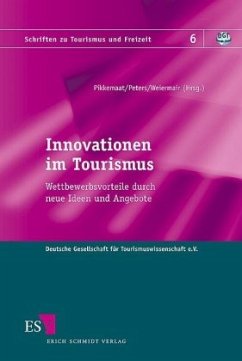 Innovationen im Tourismus - Pikkemaat, Birgit / Weiermair, Klaus / Peters, Mike (Hgg.)