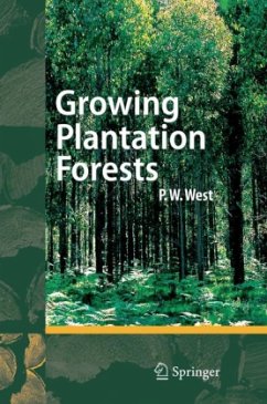 Growing Plantation Forests - West, P. W.