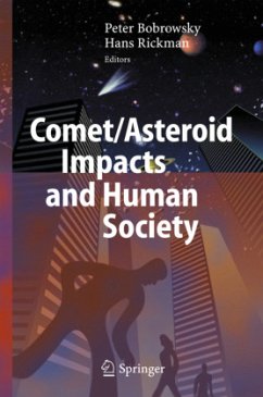 Comet/Asteroid Impacts and Human Society - Bobrowsky, Peter T. / Rickman, Hans (eds.)