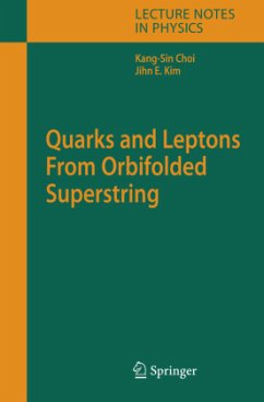 Quarks and Leptons From Orbifolded Superstring - Coi, Kang-Sin;Kim, Jihn E.