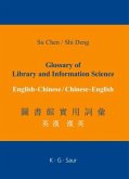 Glossary of Library and Information Science: English - Chinese, Chinese - English