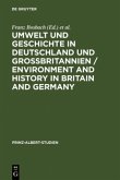 Umwelt und Geschichte in Deutschland und Großbritannien