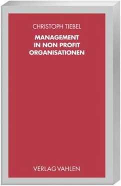 Management in Non Profit Organisationen - Tiebel, Christoph