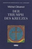 Geschichte des Christentums / Der Triumph des Kreuzes / Geschichte des Christentums Im 4. u. 5. Jh.