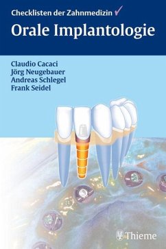 Checkliste Orale Implantologie - Cacaci, Claudio; Schlegel, Andreas; Neugebauer, Jörg; Seidel, Frank