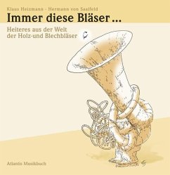 Immer diese Bläser ... - Heizmann, Klaus