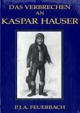 Die Verbrechen an Kaspar Hauser
