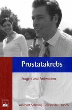 Prostatakrebs - Schilling, Albrecht;Friesen, Alexander