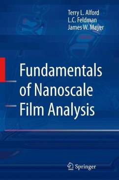 Fundamentals of Nanoscale Film Analysis - Alford, Terry L;Feldman, L.C.;Mayer, James W.