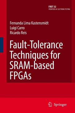 Fault-Tolerance Techniques for Sram-Based FPGAs - Kastensmidt, F. L.