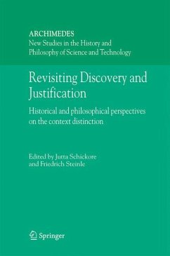 Revisiting Discovery and Justification - Schickore, Jutta / Steinle, Friedrich (eds.)