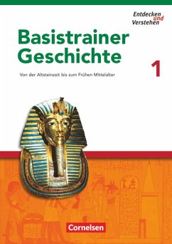 Entdecken und Verstehen. Basistrainer Geschichte 1. Arbeitsheft - Bruchertseifer, Heike;Zißler, Josef;Gruner-Basel, Carola