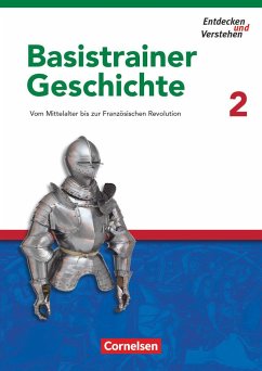 Entdecken und Verstehen. Basistrainer Geschichte 2. Arbeitsheft - Zißler, Josef;Gruner-Basel, Carola;Thammer, Doris