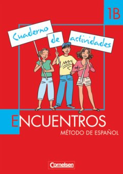 Encuentros - Método de Español - Spanisch als 2. Fremdsprache - Ausgabe 2003 - Band 1 / Encuentros Nueva Edicion 1B - Lützen, Ulrike;Köberle, Barbara