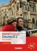 Kurs- und Arbeitsbuch, Gesamtband / Eurolingua Deutsch, Neue Ausgabe Bd.2