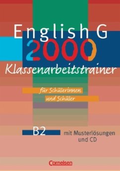 Klassenarbeits-Trainer m. Audio-CD, 6. Schuljahr / English G 2000, Ausgabe B Bd.2 - Mulla, Ursula