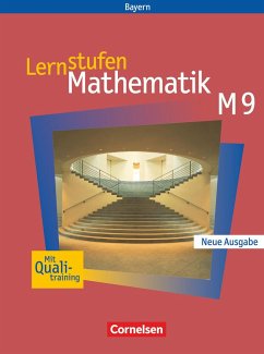 Lernstufen Mathematik 9. Jahrgangsstufe. Schülerbuch. Hauptschule Bayern. Neue Ausgabe - Lernstufen Mathematik, Hauptschule Bayern, Neue Ausgabe