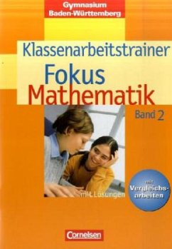 6. Schuljahr, Klassenarbeitstrainer / Fokus Mathematik, Gymnasium Baden-Württemberg Bd.2 - Esper, Norbert