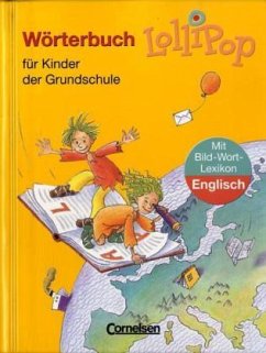 Lollipop, Wörterbuch für Kinder der Grundschule, m. Bild-Wort-Lexikon Englisch - Sennlaub, Gerhard