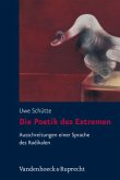 Die Poetik des Extremen