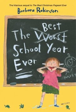 The Best School Year Ever - Robinson, Barbara