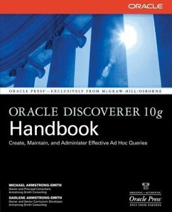 Oracle Discoverer 10g Handbook - Armstrong-Smith, Michael;Armstrong-Smith, Darlene