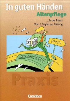Praxis / In guten Händen, Altenpflege - Mangold, Jeanette; Ziebula, Manuela