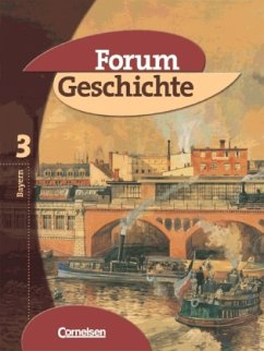 Forum Geschichte - Bayern - Band 3: 8. Jahrgangsstufe / Forum Geschichte, Ausgabe Bayern 3 - Eichhorst, Thomas Peter;Hofmeier, Franz