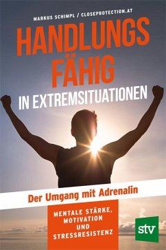 Handlungsfähig in Extremsituationen - Schimpl, Markus