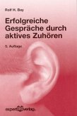 Erfolgreiche Gespräche durch aktives Zuhören