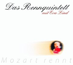 Mozart Rennt - Rennquintett,Das/Lind,Eva