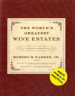 The World's Greatest Wine Estates - Parker, Robert M.