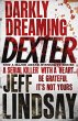 Darkly Dreaming Dexter - Bild 1