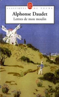 Lettres de mon moulin - Daudet, Alphonse