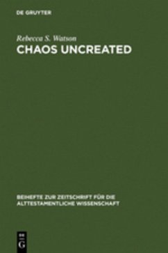 Chaos Uncreated - Watson, Rebecca S.