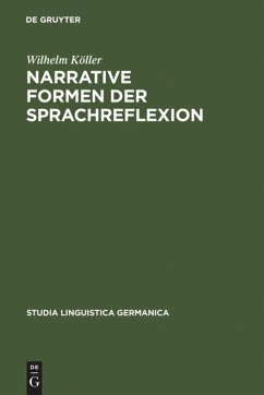Narrative Formen der Sprachreflexion - Köller, Wilhelm