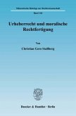 Urheberrecht und moralische Rechtfertigung.