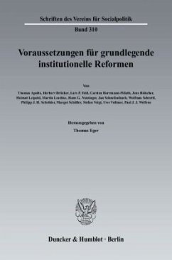 Voraussetzungen für grundlegende institutionelle Reformen. - Eger, Thomas (Hrsg.)