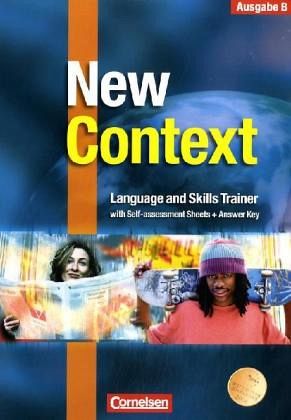 Language and Skills Trainer with Answer Key / New Context, Ausgabe B Language and Skills Trainer with Answer Key / New Context, Ausgabe B