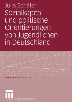 Sozialkapital und politische Orientierungen von Jugendlichen in Deutschland - Schäfer, Julia