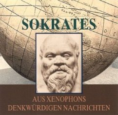 Sokrates, Aus Xenophons denkwürdigen Nachrichten - Xenophon