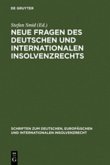 Neue Fragen des deutschen und internationalen Insolvenzrechts