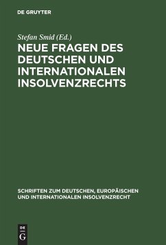 Neue Fragen des deutschen und internationalen Insolvenzrechts - Smid, Stefan (Hrsg.)