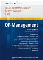 OP-Management - Ansorg, Jörg / Schleppers, Alexander / Diemer, Matthias / Heberer, Jörg / Eiff, W. von (Hgg.)