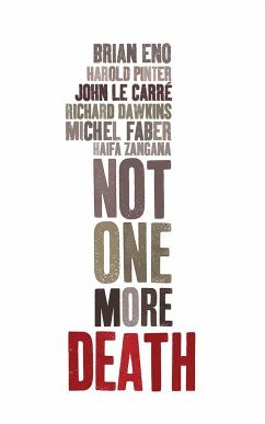 Not One More Death - Eno, Brian; Zangana, Haifa; Pinter, Harold