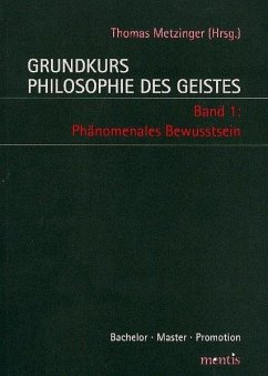 Grundkurs Philosophie des Geistes 1 - Metzinger, Thomas (Hrsg.)